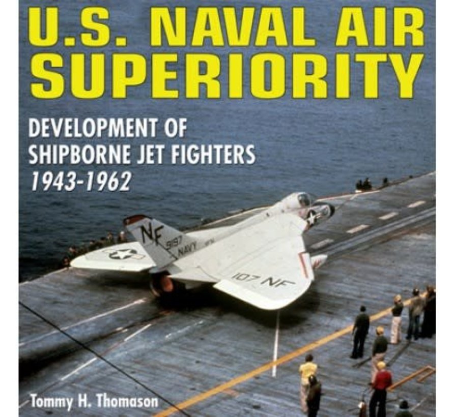 US Naval Air Superiority: Shipborne Jet Fighters HC
