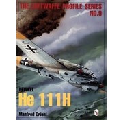 Schiffer Publishing Heinkel HE111H: LPS#9 Luftwaffe Profile Series SC