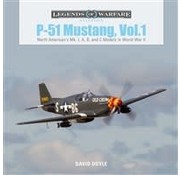 Schiffer Legends of Warfare P51 Mustang: Volume 1: Mk.I A,B, & C: Legends HC