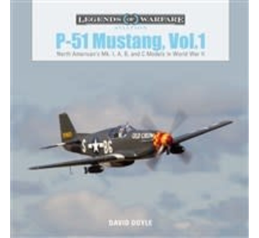 P51 Mustang: Volume 1: Mk.I A,B, & C: Legends HC