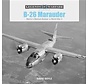 B26 Marauder: Martin’s Medium: Legends of Warfare hardcover