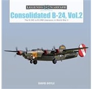 Schiffer Legends of Warfare Consolidated B24: Vol.2: B24G-M Liberators: LoW