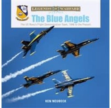 Schiffer Legends of Warfare Blue Angels: US Navy's Flight Demo Team:LoW HC