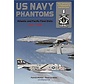 US Navy Phantoms: Atlantic / Pacific Fleet Units: 1960-2004: Volume 3 HC