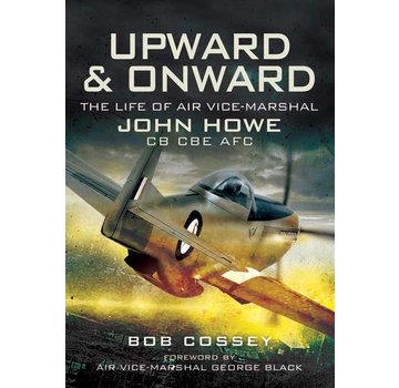 Upward & Onward: Life of AVM John Howe hardcover +SALE+