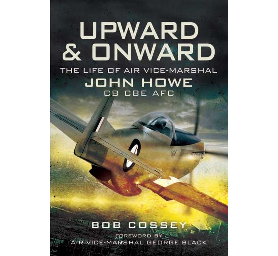 Upward & Onward: Life of AVM John Howe hardcover +SALE+