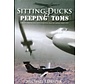 SITTING DUCKS & PEEPING TOMS: TARGETS, UAV HARDCOVER