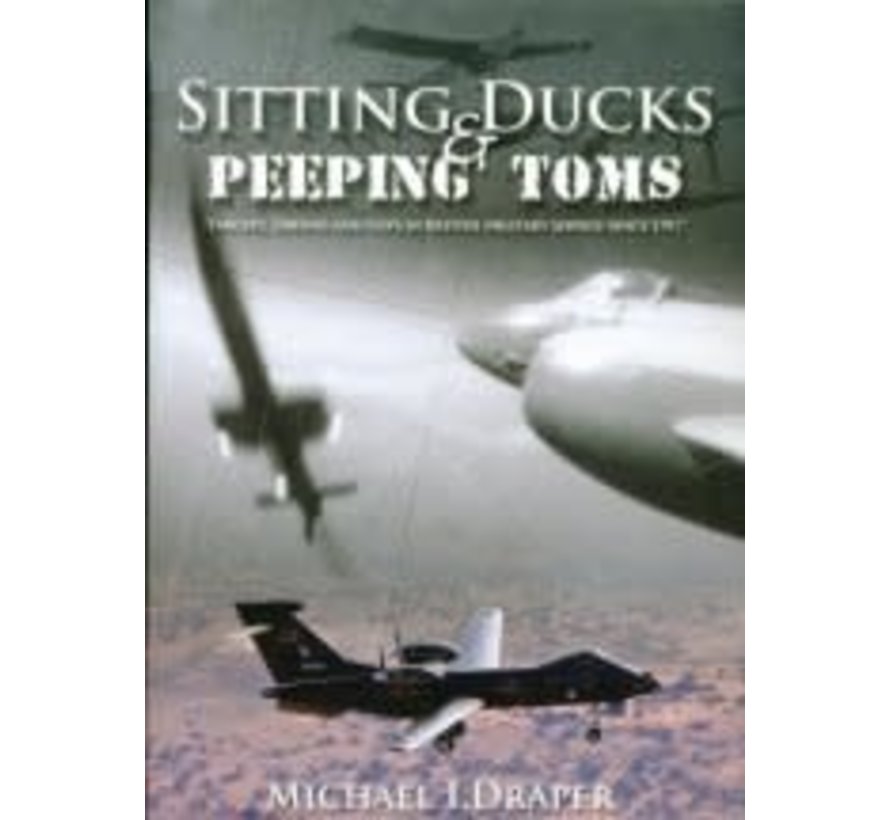 SITTING DUCKS & PEEPING TOMS: TARGETS, UAV HARDCOVER