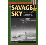 Savage Sky: Life & Death  on Bomber in 1944 SC