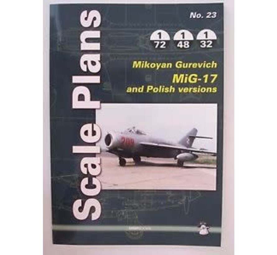 Mikoyan Mig17 and Polish Versions: MMP Scale Plans #23