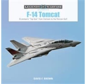 Schiffer Legends of Warfare F14 Tomcat: Legends of Warfare: Top Gun hardcover