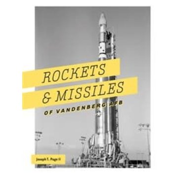 Schiffer Publishing Rockets & Missiles of Vandenberg AFB hardcover