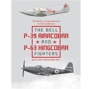 Schiffer Publishing Bell P39 Airacobra and P63 Kingcobra Fighters Soviet hardcover