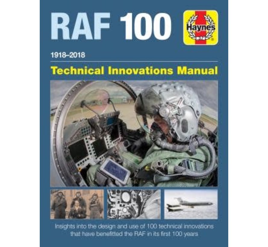 Royal Air Force 100: Technical Innovations Manual HC