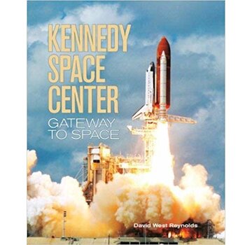 Kennedy Space Center: Gateway to Space softcover