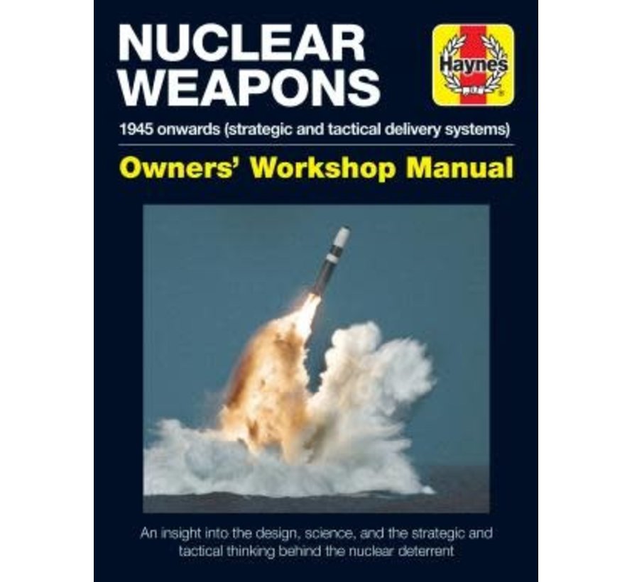 Nuclear Weapons: Owner's Workshop Manual HC