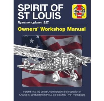 Haynes Publishing Spirit of St. Louis: Owner's Workshop Manual HC