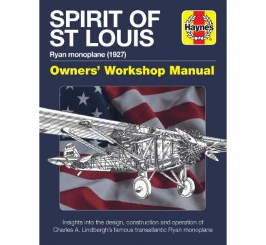 Spirit of St. Louis: Owner's Workshop Manual HC