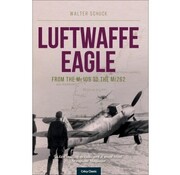 Crecy Publishing Luftwaffe Eagle: from the Me109 to the Me262 softcover