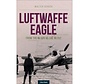 Luftwaffe Eagle: from the Me109 to the Me262 softcover