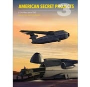 Crecy Publishing American Secret Projects 3: US Airlifters since 1962 hardcover