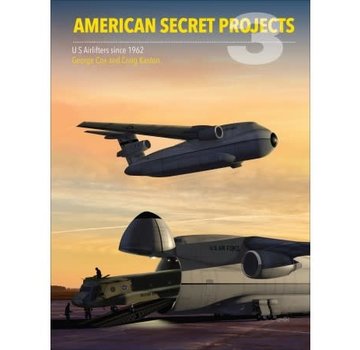 Crecy Publishing American Secret Projects 3: Airlifters since 1962 hardcover