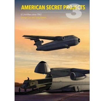 Crecy Publishing American Secret Projects 3: US Airlifters since 1962 hardcover