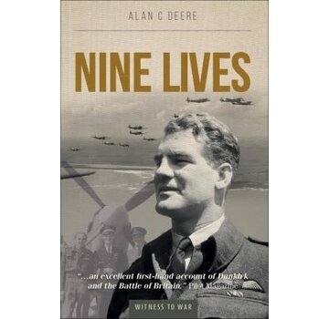 Crecy Publishing Nine Lives: Witness to War Alan Deere softcover