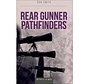Rear Gunner Pathfinders: Witness to War softcover