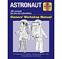 Astronaut: Owner's Workshop Manual HC