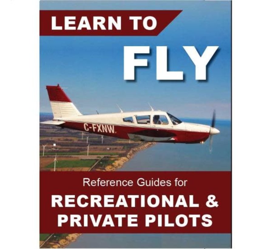 Learn To Fly: Reference Guides for Rec.& Private Pilots