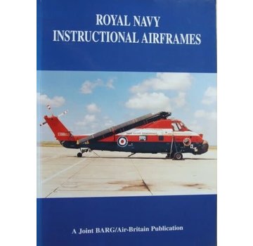 Royal Navy Instructional Airframes SC **o/p** +SALE+