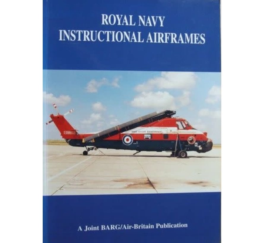 Royal Navy Instructional Airframes SC **o/p** +SALE+