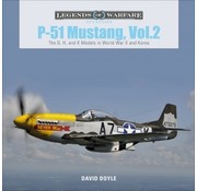Schiffer Legends of Warfare P51 Mustang: Volume 2: D, H & K Models: Legends HC