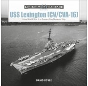 Schiffer Legends of Warfare USS Lexington CV/CVA16: Legends of Warfare HC