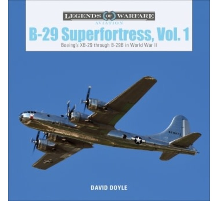 B29 Superfortress: Vol.1: Legends of Warfare HC