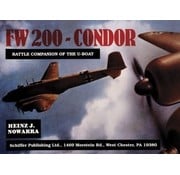 Schiffer Publishing Fw200 Condor: Battle Companion of the U-Boat softcover