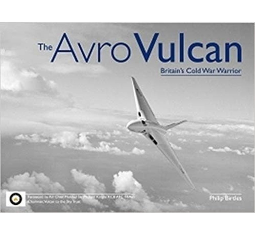 Avro Vulcan: Britain's Cold War Warrior HC++SALE++**o/p**