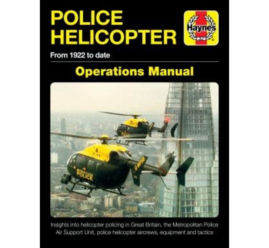 Police Helicopter Operations Manual: from 1922-date (UK) HC