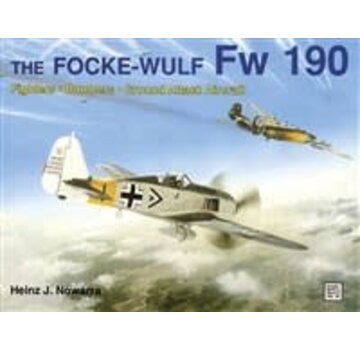 Schiffer Publishing Focke Wulf FW190: Fighters Bombers: SMH#46 SC