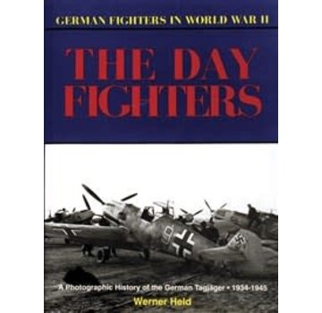 Schiffer Publishing Day Fighters: German Fighters in WWII hardcover
