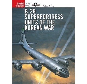 Osprey Publications B29 Superfortress Units of Korean War: OCA #42 SC ++SALE++ *NSI*