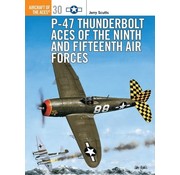 Osprey Publications P47 Thunderbolt Aces of the 9th/15th AF: Aces#30 SC ++SALE++ *NSI+