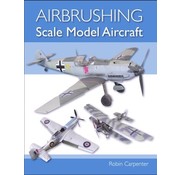 Crowood Aviation Books Airbrushing Scale Model Aircraft softcover