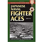 Japanese Naval Fighter Aces: 1932-45 softcover
