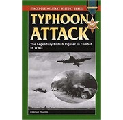 Typhoon Attack: The Legendary British Fighter in WWII softcover