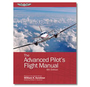 ASA - Aviation Supplies & Academics Advanced Pilot's Flight Manual: ASA: 9th Edition softcover