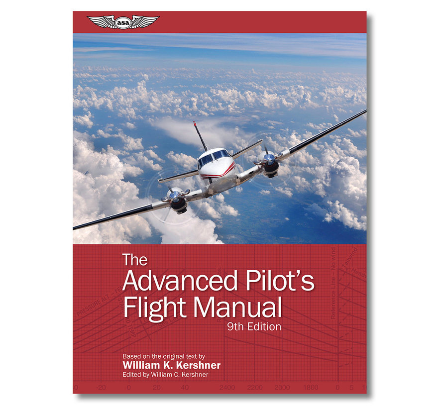 Advanced Pilot's Flight Manual: ASA: 9th Edition softcover