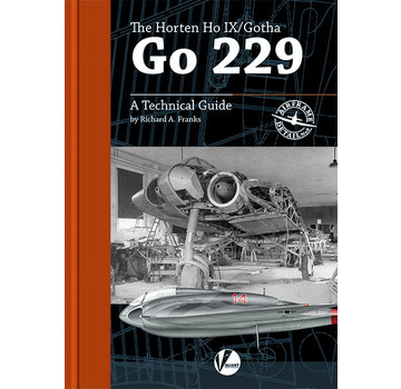 Valiant Wings Modelling Horten HoIX / Gotha Go229: A Technical Guide: Airframe Detail #8 softcover