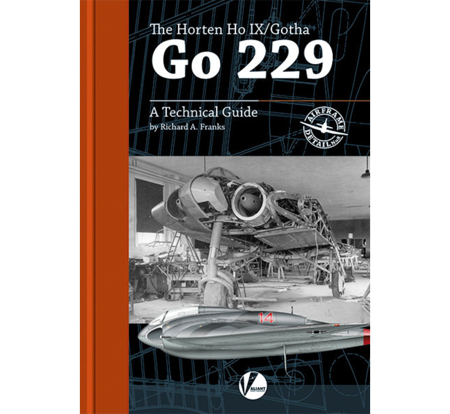 Horten HoIX / Gotha Go229: A Technical Guide: Airframe Detail #8 softcover